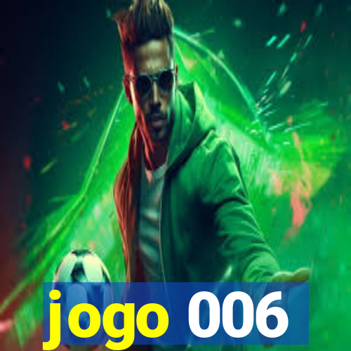 jogo 006